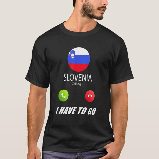 Slovenia Flag Souvenir Slovenia Is Calling Is Call T Shirt (Framsida)
