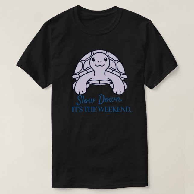 Slow Down It’s the Weekend Minimal Turtle Quote T Shirt (Design framsida)