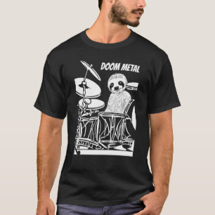 Slow Drummer Sloth Heavy Metall som säger Doom Met T Shirt