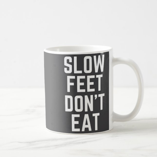 Slow Feet Don't Eat Baseball  Kaffemugg (Höger)