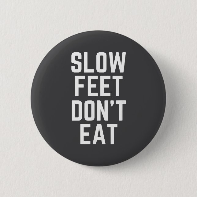 Slow Feet Don't Eat Baseball  Knapp (Framsida)