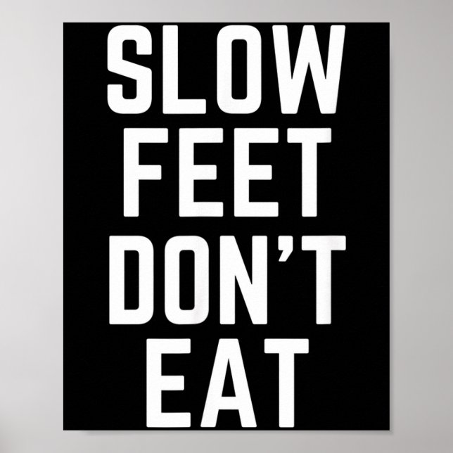 Slow Feet Don't Eat Baseball  Poster (Framsidan)