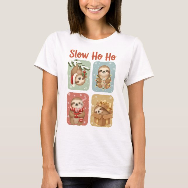Slow Ho Ho Funny Sloth Design T Shirt (Framsida)