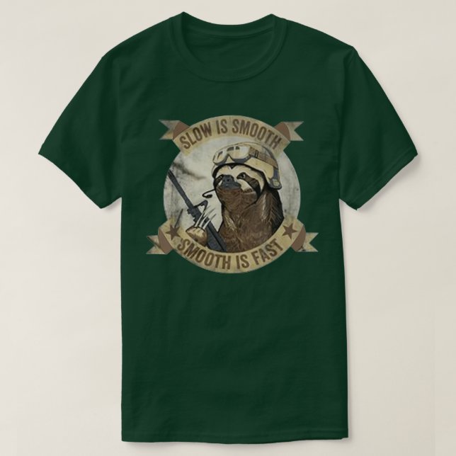 Slow Is Smooth Smooth Is Fast Sloth Guns T Shirt (Design framsida)