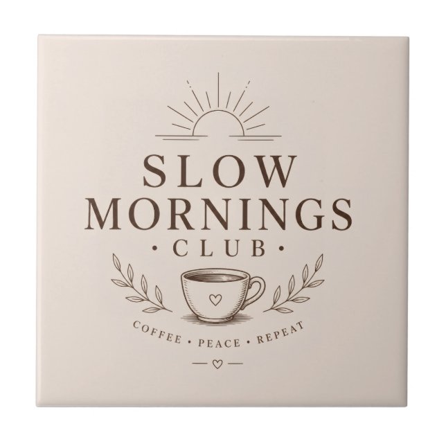 Slow Mornings Club Mysig Estetik Koffeidesign Kakelplatta (Framsidan)