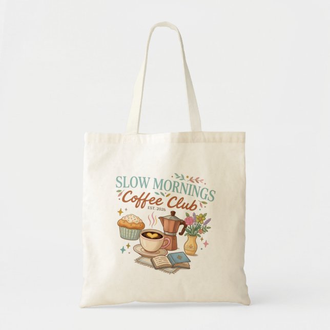 Slow Mornings Coffee Club Tygkasse (Framsidan)