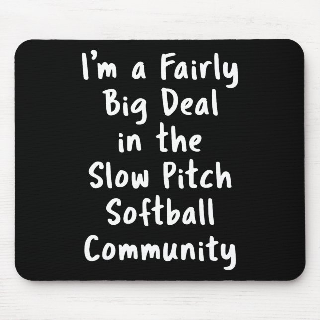 Slow Pitch Softll Big Deal Sarcastic Funny Saying  Musmatta (Framsidan)