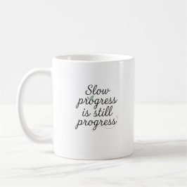 Slow Progress Is Still Progress – Calm Minimal Kaffemugg