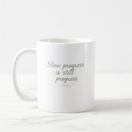 Slow Progress Is Still Progress – Minimal Nature Kaffemugg