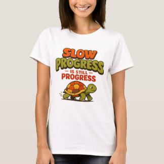 Slow Progress Is Still Progress Turtle Motivation T Shirt