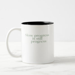 Slow Progress Is Still Progress Två-Tonad Mugg