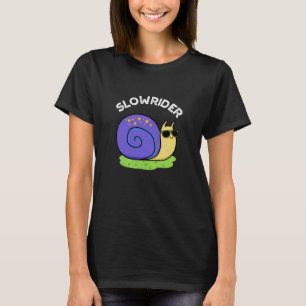 Slow Rider Funny Low Rider Snigel Pun Mörk BG T Shirt