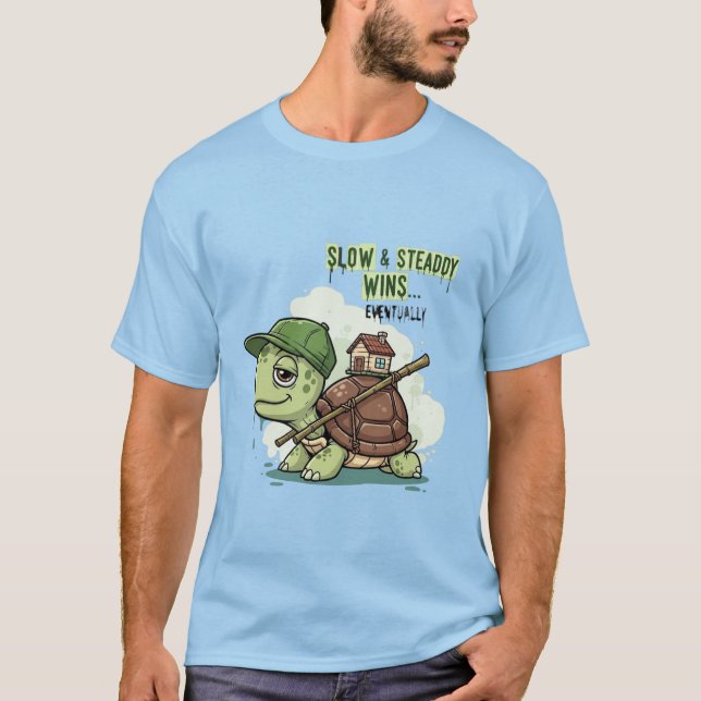 Slow & Steaddy Wins… Eventually T Shirt (Framsida)