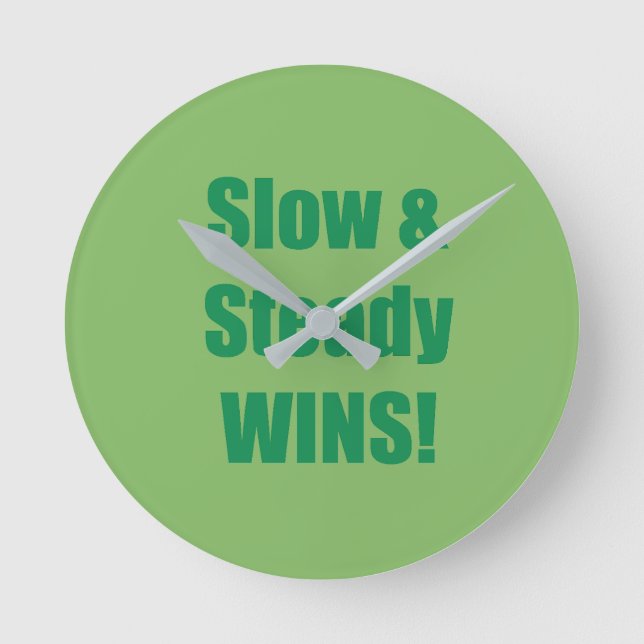 Slow & Steady WINS! Rund Klocka (Framsida)