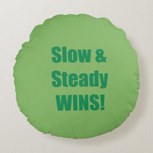 Slow & Steady WINS! Rund Kudde (Framsidan)