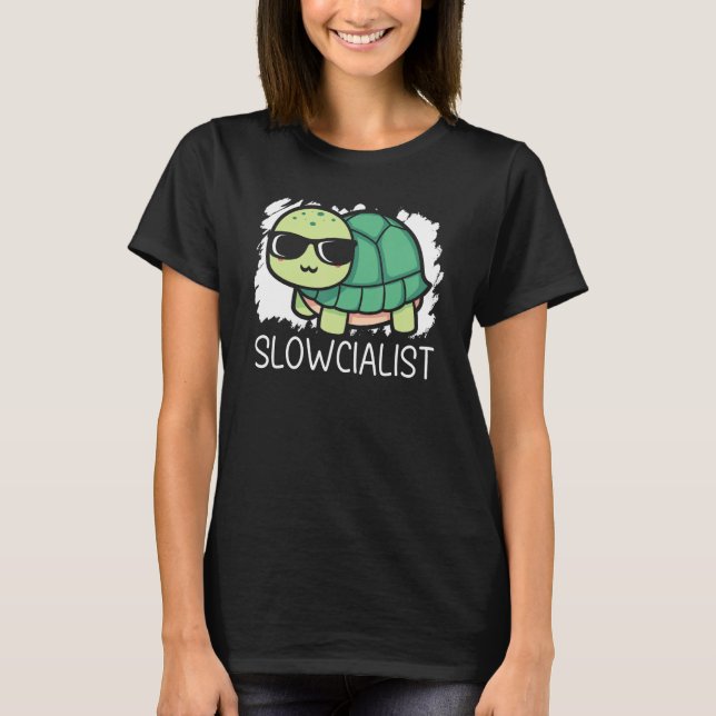 Slowcialist Turtle   Tortoise Marine Biology T Shirt (Framsida)