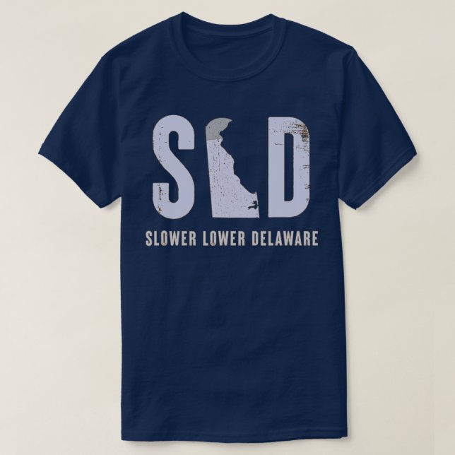 Slower Lower Delaware  T Shirt (Design framsida)