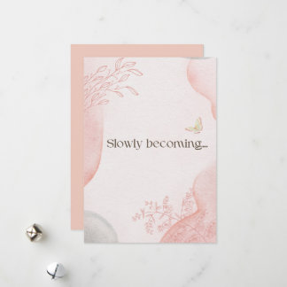 Slowly Becoming Greeting Card | Soft Encouragement Julkort