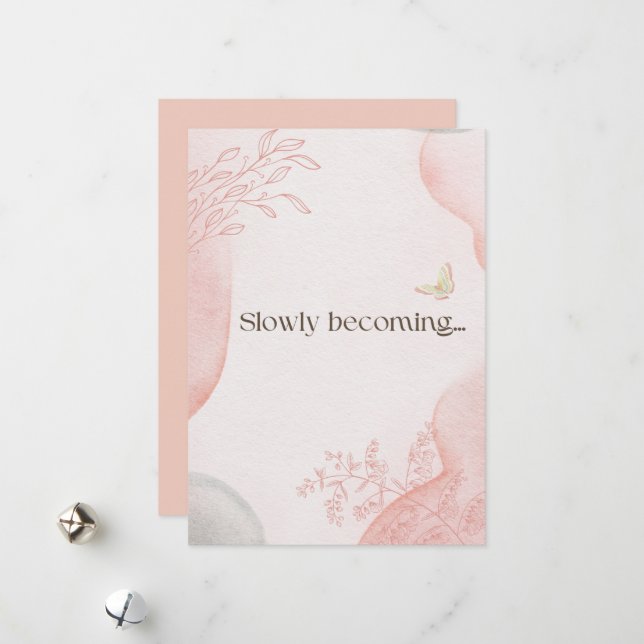 Slowly Becoming Greeting Card | Soft Encouragement Julkort (Fram/Back In Situ)