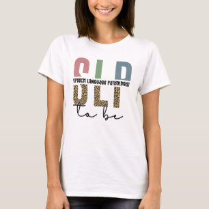 SLP att bli - framtida patologpresenter för Tal T Shirt