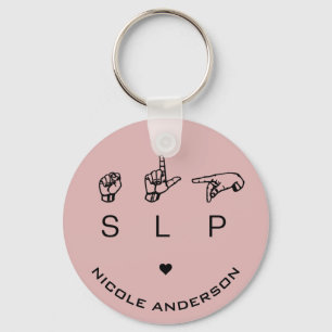 SLP Tal Language Patholog ASL Personlig Nyckelring