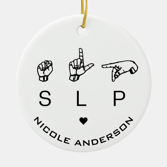 SLP Tal språkpatolog ASL Julgransprydnad Keramik (Framsidan)