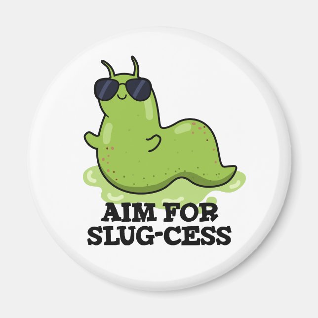 Slug-cess - Lustigt positivt Slug Pun Magnet (Framsidan)