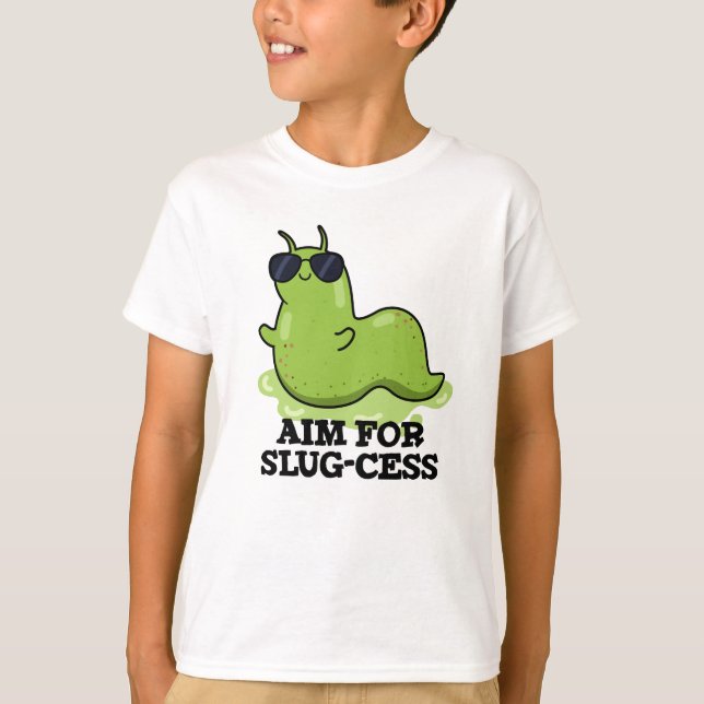 Slug-cess - Lustigt positivt Slug Pun T Shirt (Framsida)