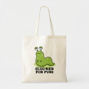 Slug-ker för puns-funny Slug Pun Tygkasse