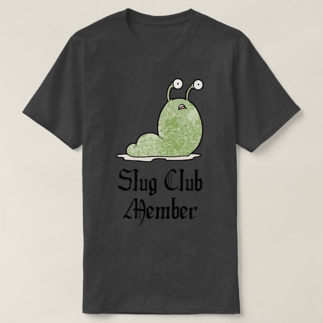 Slug Klubb Member T Shirt (Design framsida)