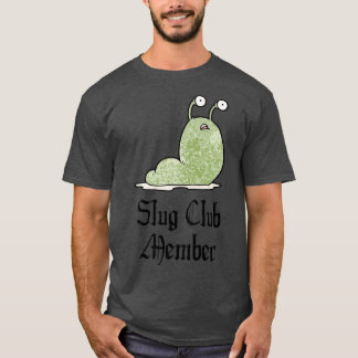 Slug Klubb Member T Shirt