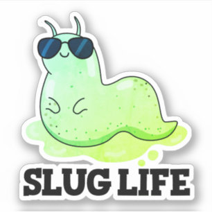 Slug Life Cute Grönt Slug Pun Sticker Klistermärken