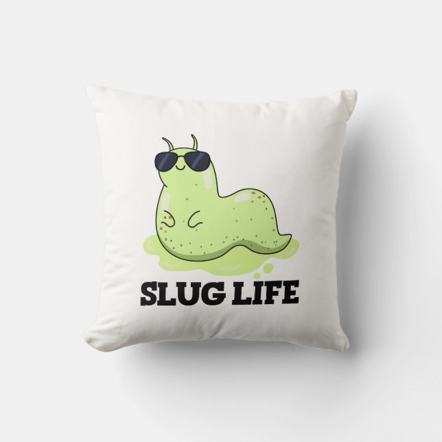 Slug Life Funny Grönt Slug Pun Kudde (Framsida)