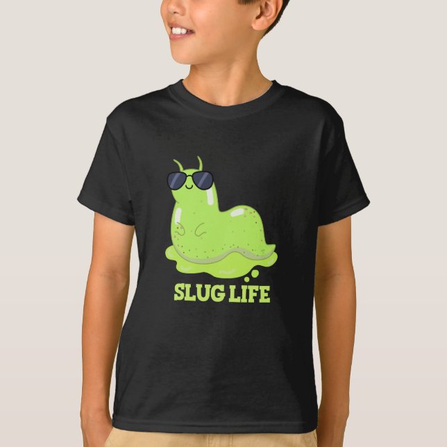 Slug Life Funny Grönt Slug Pun Mörk BG T Shirt (Framsida)