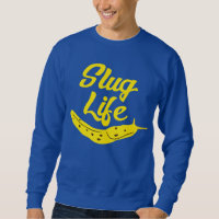 Slug Life Funny Gult Banana Slug Graphic