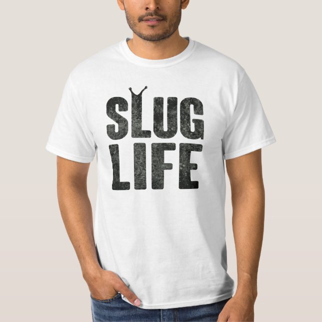 Slug Life Thug Life T-shirt (Framsida)