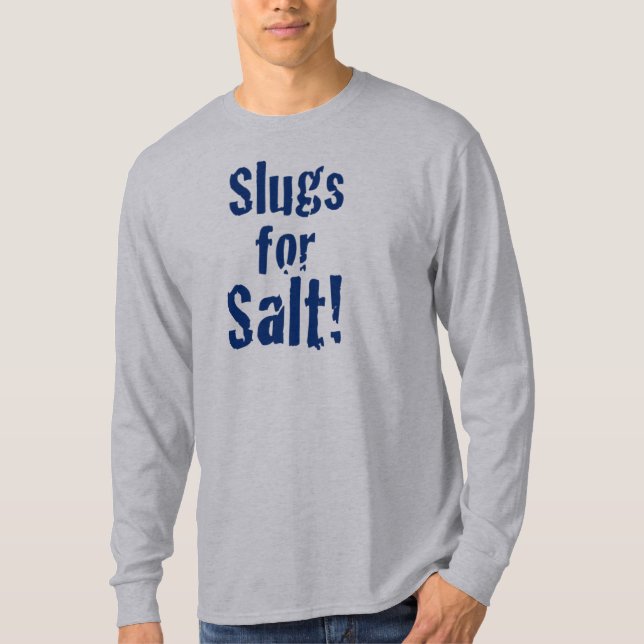 Slugg för salt t shirt (Framsida)
