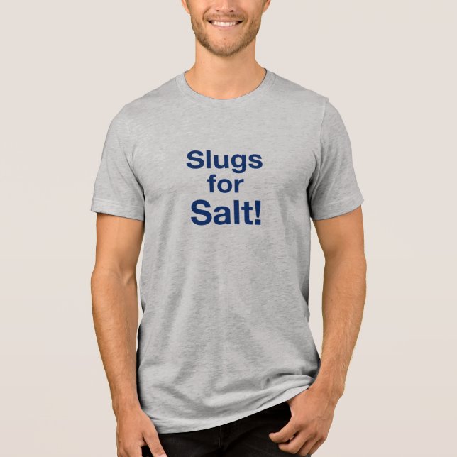 Slugg för salt t shirt (Framsida)