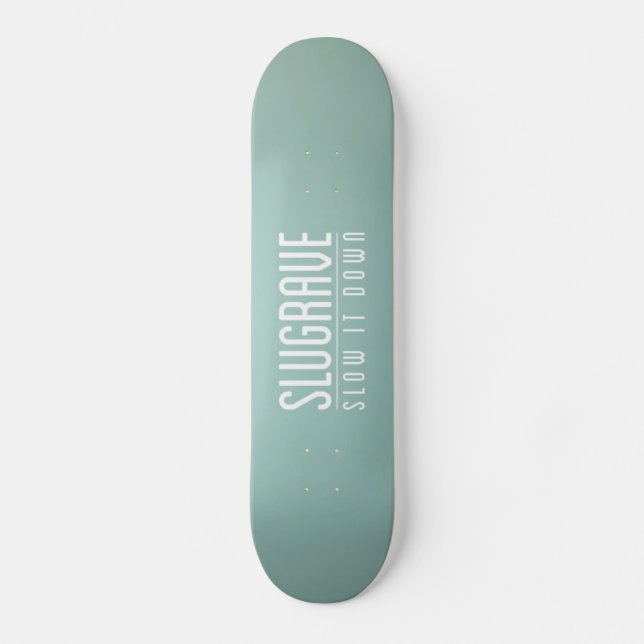 Slugrave 'saktar det Down Skateboard Bräda 20,5 Cm (Framsida)