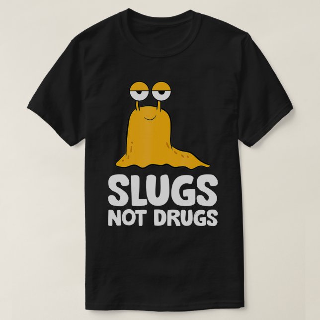 Slugs Not Drugs Lung Slug T Shirt (Design framsida)