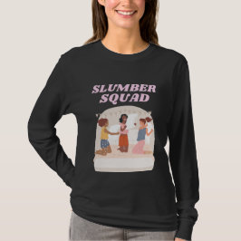 Slumber Squad Party Sleepover T Shirt