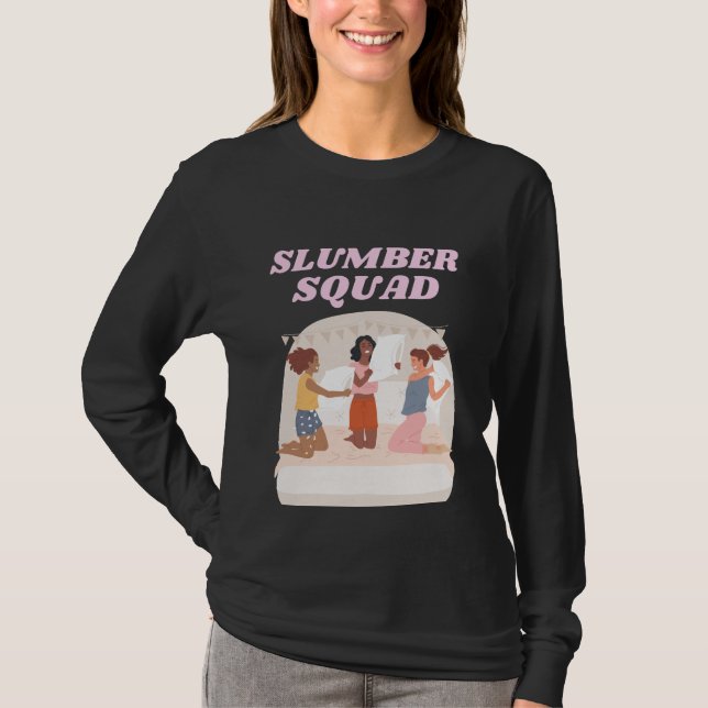 Slumber Squad Party Sleepover T Shirt (Framsida)