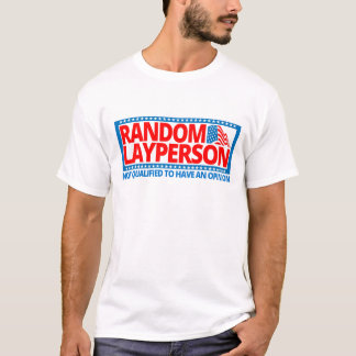 Slumpmässig Layperson (amerikanska T Shirt