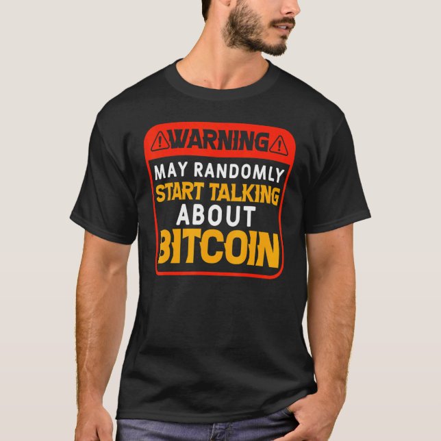 Slumpmässigt prata om Bitcoin Bitcoin BTC-krypteri T Shirt (Framsida)