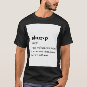 Slurp - innebörd .png t shirt