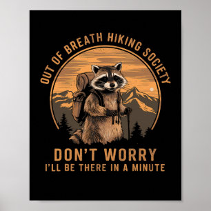 Slut på andedräkt Samhället Raccoon Hiking Vintag Poster