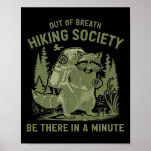 Slut på andedräkten "Society Raccoon Funny Manar W Poster