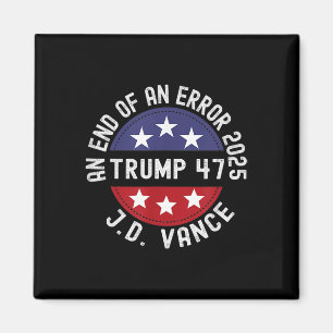 Slut på ett fel 2025: Trump Vance Trump Inaugurati Magnet