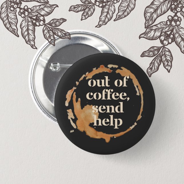 Slut på Kaffe Skicka Hjälp Rolig Kaffeberoende Knapp (Skapare uppladdad)