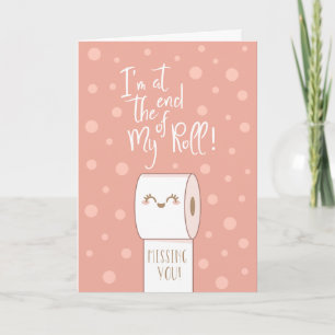 Slut på min rullning som saknar dig mer än Pappert Kort